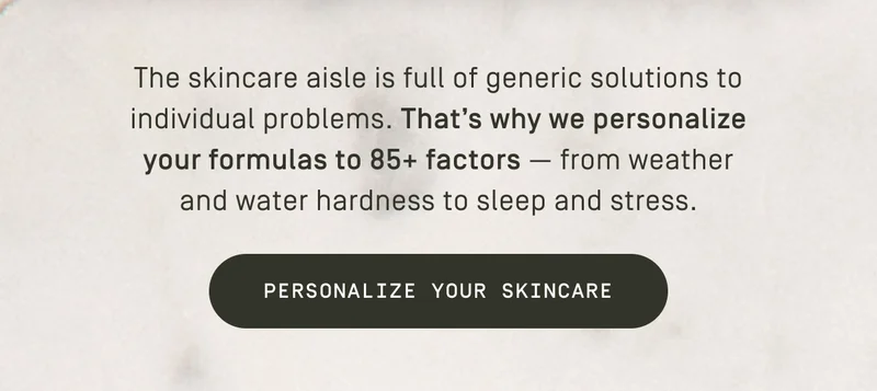 Personalize your skincare