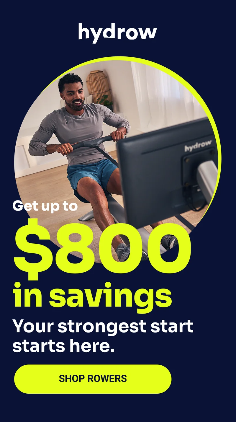 Get up to $800 in savings. Your strongest start starts here. Shop Rowers.