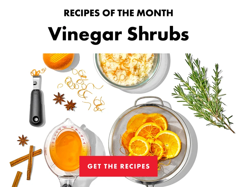 Recipes of the month Vinegar Shrubs. Get the recipes