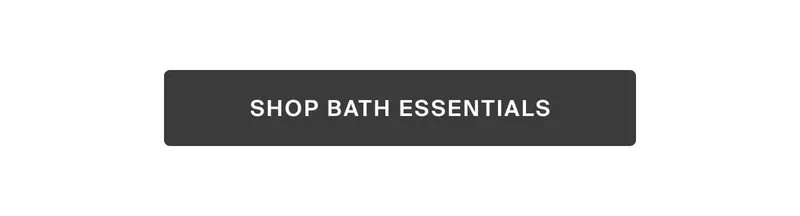 shop bath essentials