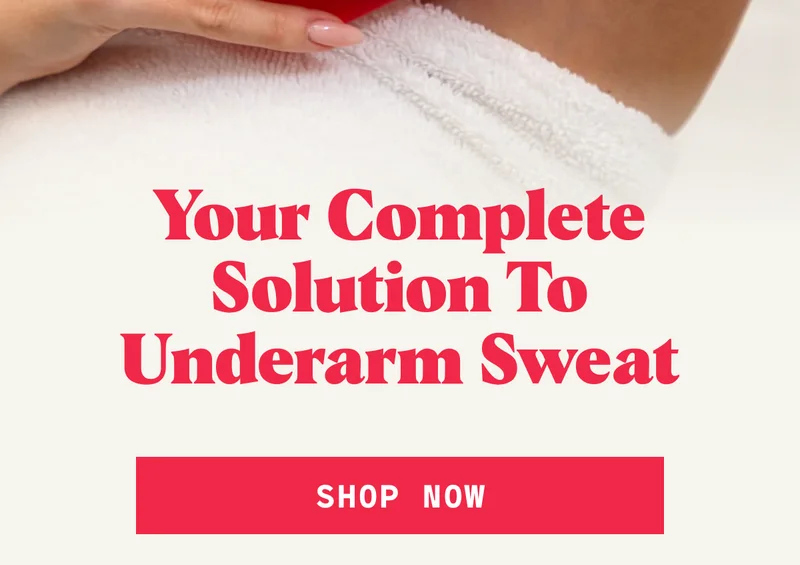 Your Complete Solution to Underarm Sweat SHOP now