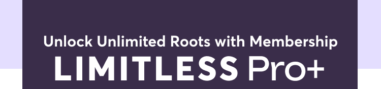 Unlock Unlimited Roots with Membership | Limitless Pro+