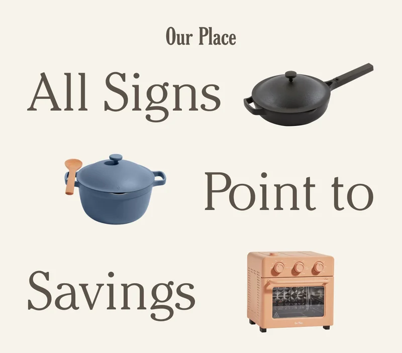 Our Place - All Signs Point to Savings