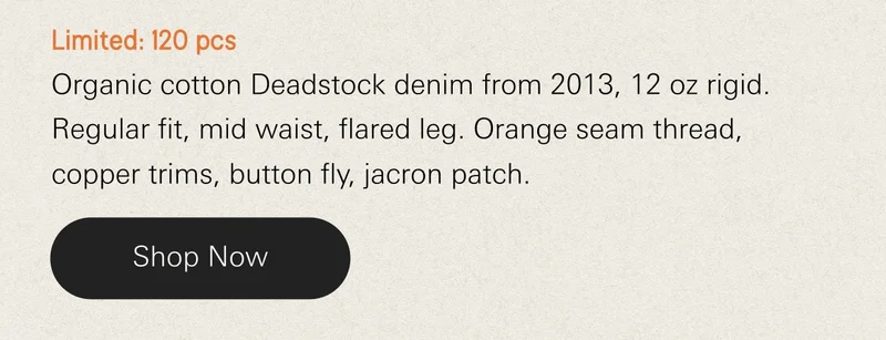 Flare Glenn Dry Deadstock 19, This deadstock fabric from 2013 features a deep indigo warp and a brown-dyed weft, resulting in a blackish indigo tone with a muted, warm character. Limited to just 120 pieces, these jeans offer a rare expression within our dry assortment.
