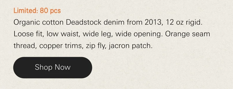 Wide Heidi Dry Deadstock 18, This deadstock fabric from 2013 features a deep indigo warp and a brown-dyed weft, resulting in a blackish indigo tone with a muted, warm character. Limited to just 80 pieces, these jeans offer a rare expression within our dry assortment.