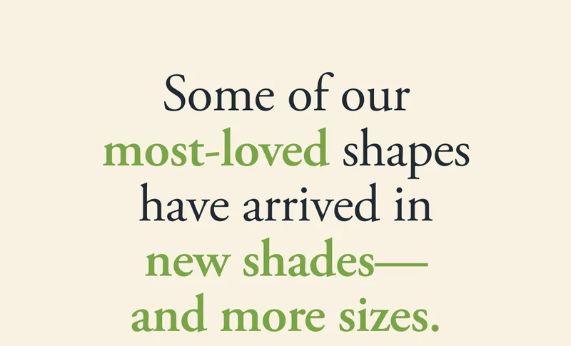 some of our most-loved shapes