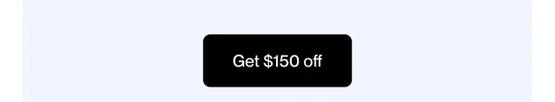 Get $150 off