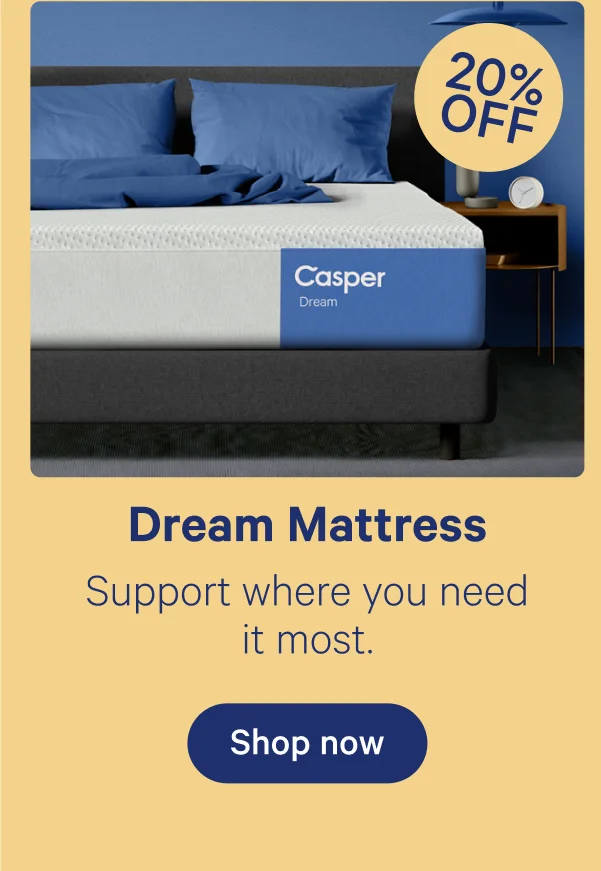 Dream Mattress; Support where you need it most.