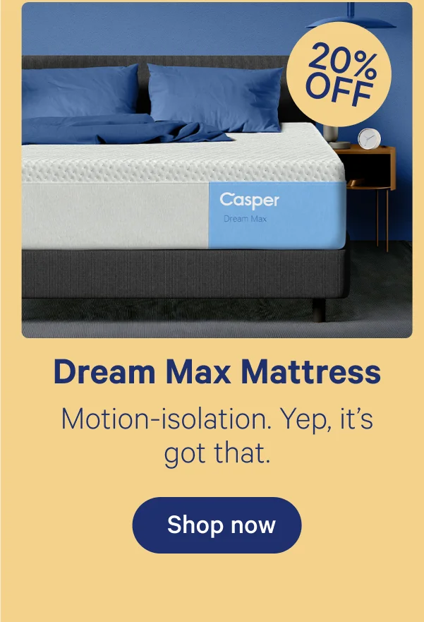 Dream Max Mattress; Motion-isolation. Yep, it's got that.
