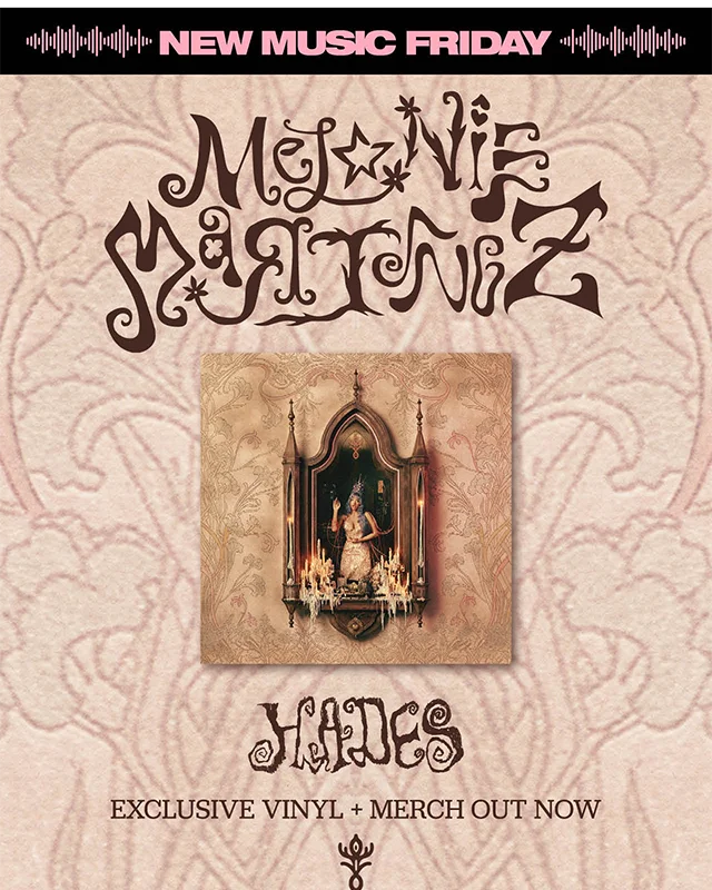 New Music Friday. Melanie Martinez Hades. Exclusive Vinyl Plus Merch Out Now. Shop Now