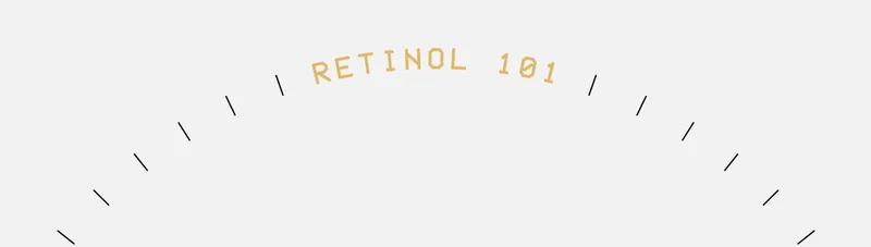 Retinol 101