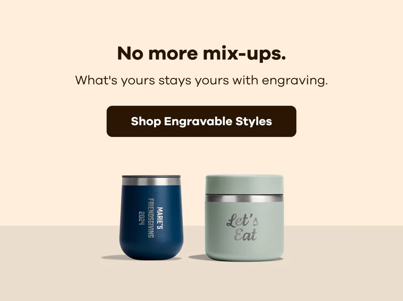 No more mix-ups.  What's yours stays yours with engraving. | Shop Engravable Styles