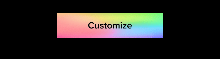 Customize