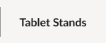Tablet Stands