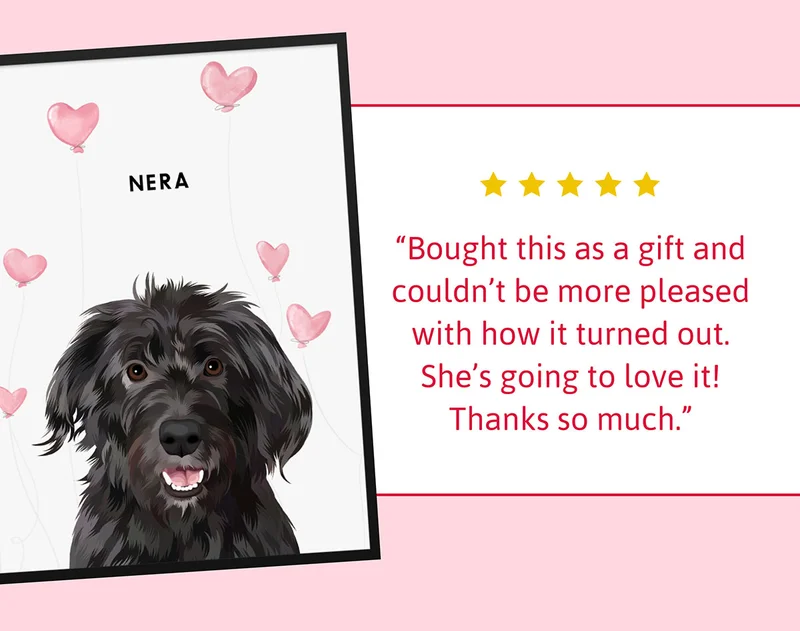 Valentine's Modern Pet Portrait. "Bought this as a gift and couldn’t be more pleased with how it turned out. She’s going to love it! Thanks so much"