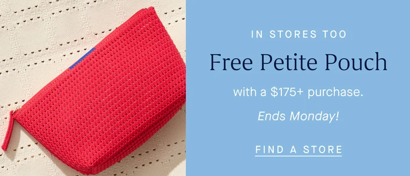 IN STORES TOO. Free Petite Pouch with a $175+ purchase. Ends Monday! FIND A STORE