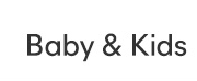 Baby and Kids