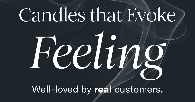 Candles that Evoke Feeling | Well-loved by real customers.