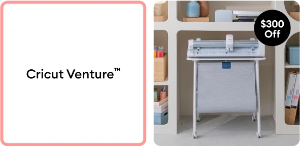 cricut venture.