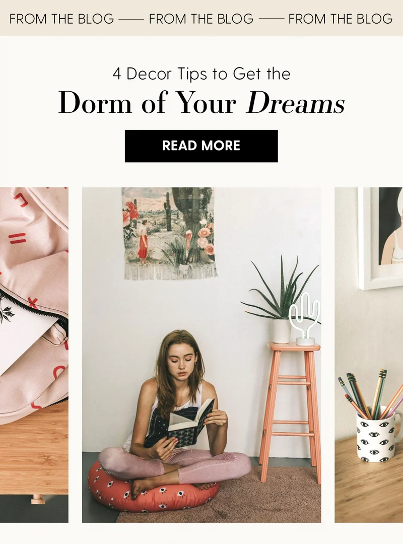 4 Decor Tips to Get the Dorm of Your Dreams | Read More
