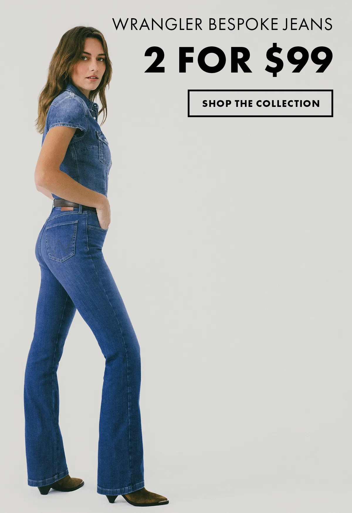 Wrangler Bespoke Jeans 2 for $99 Shop the Collection