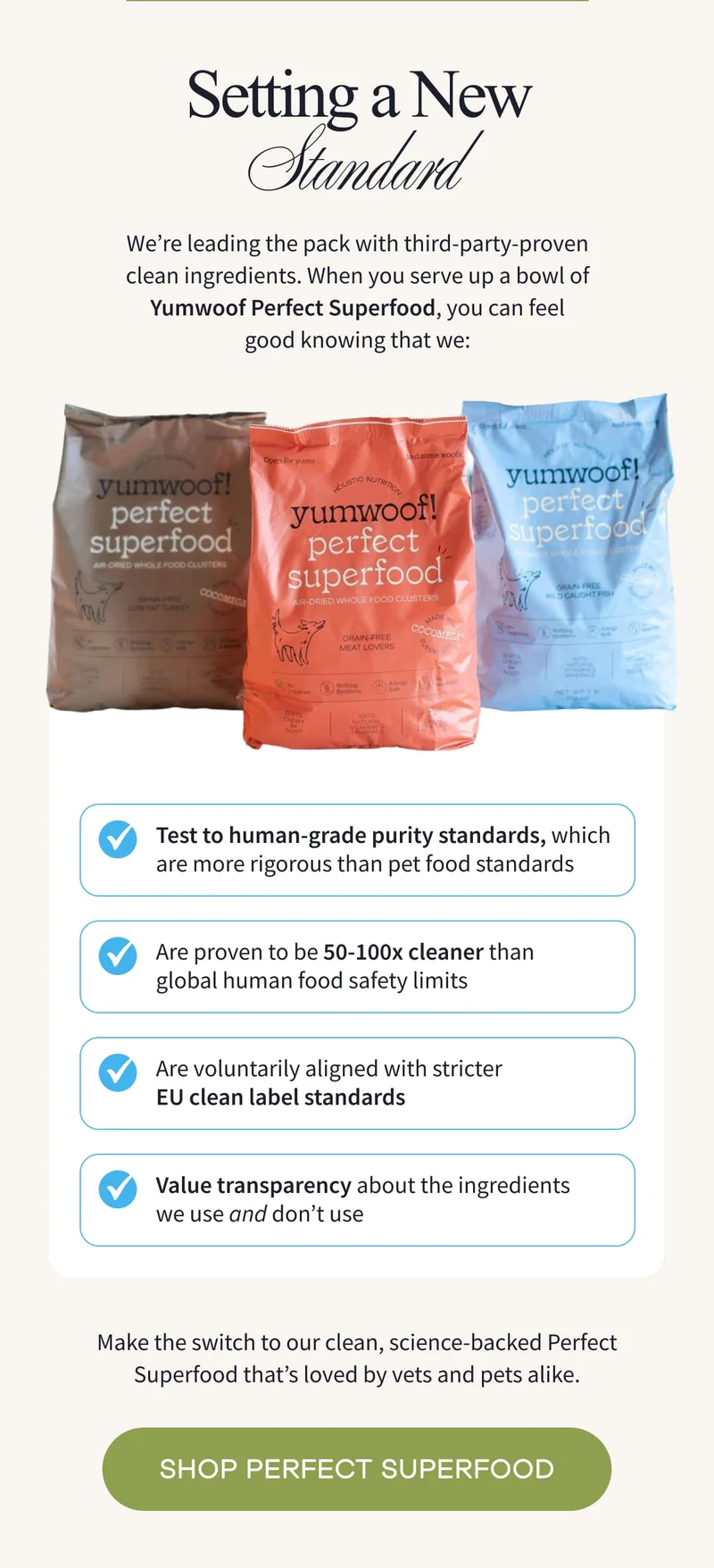 Setting a New Standard | Make the switch to our clean, science-backed Perfect Superfood that’s loved by vets and pets alike. | SHOP PERFECT SUPERFOOD