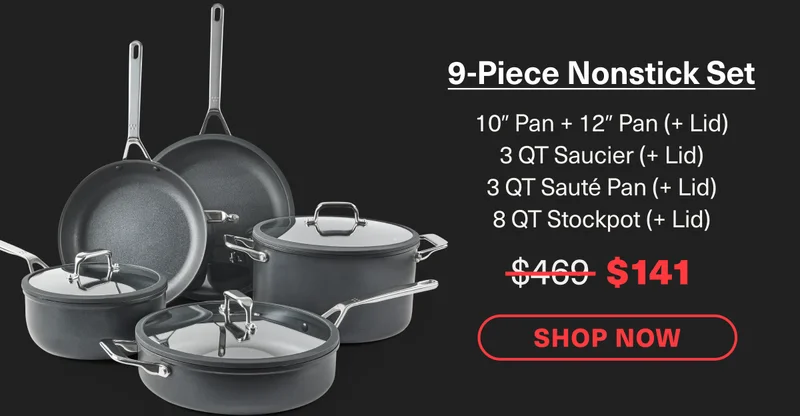 9-Piece Nonstick Set, just $140.70!