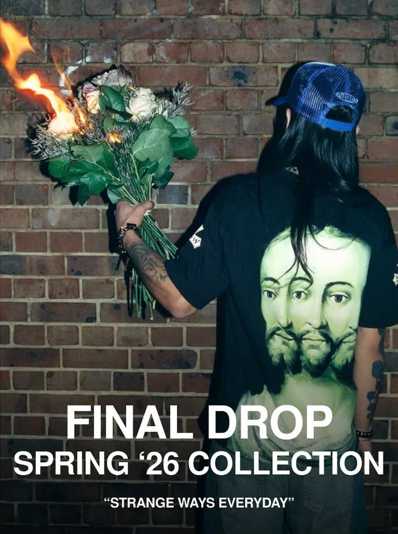 Final Drop | Spring '26 Collection | Strange Ways Everyday