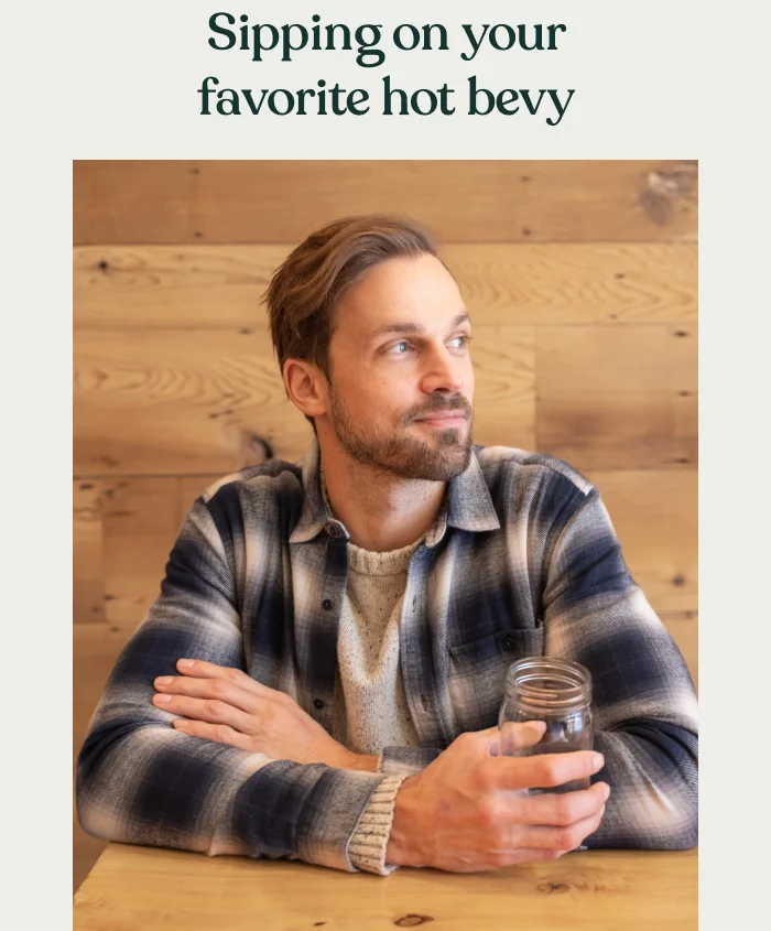 Sipping on your favorite hot bevy