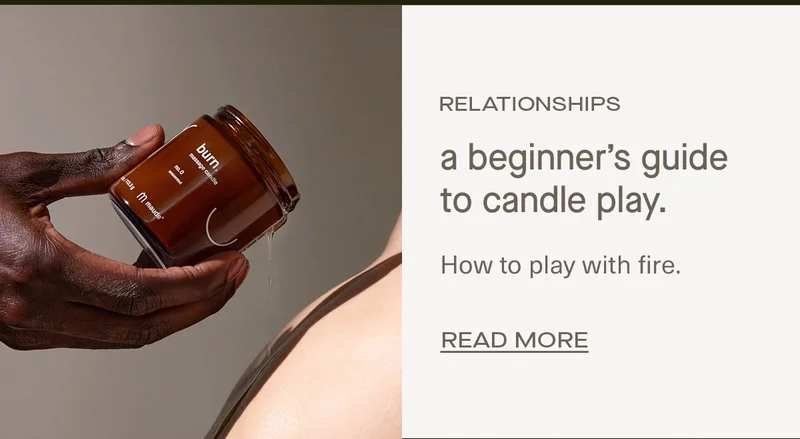 a beginner's guide to candle play | read now