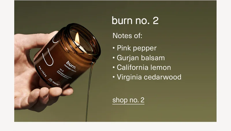 burn no.2 | shop now