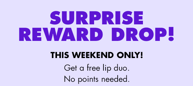 Surprise reward drop