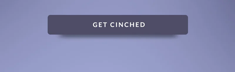 Get Cinched