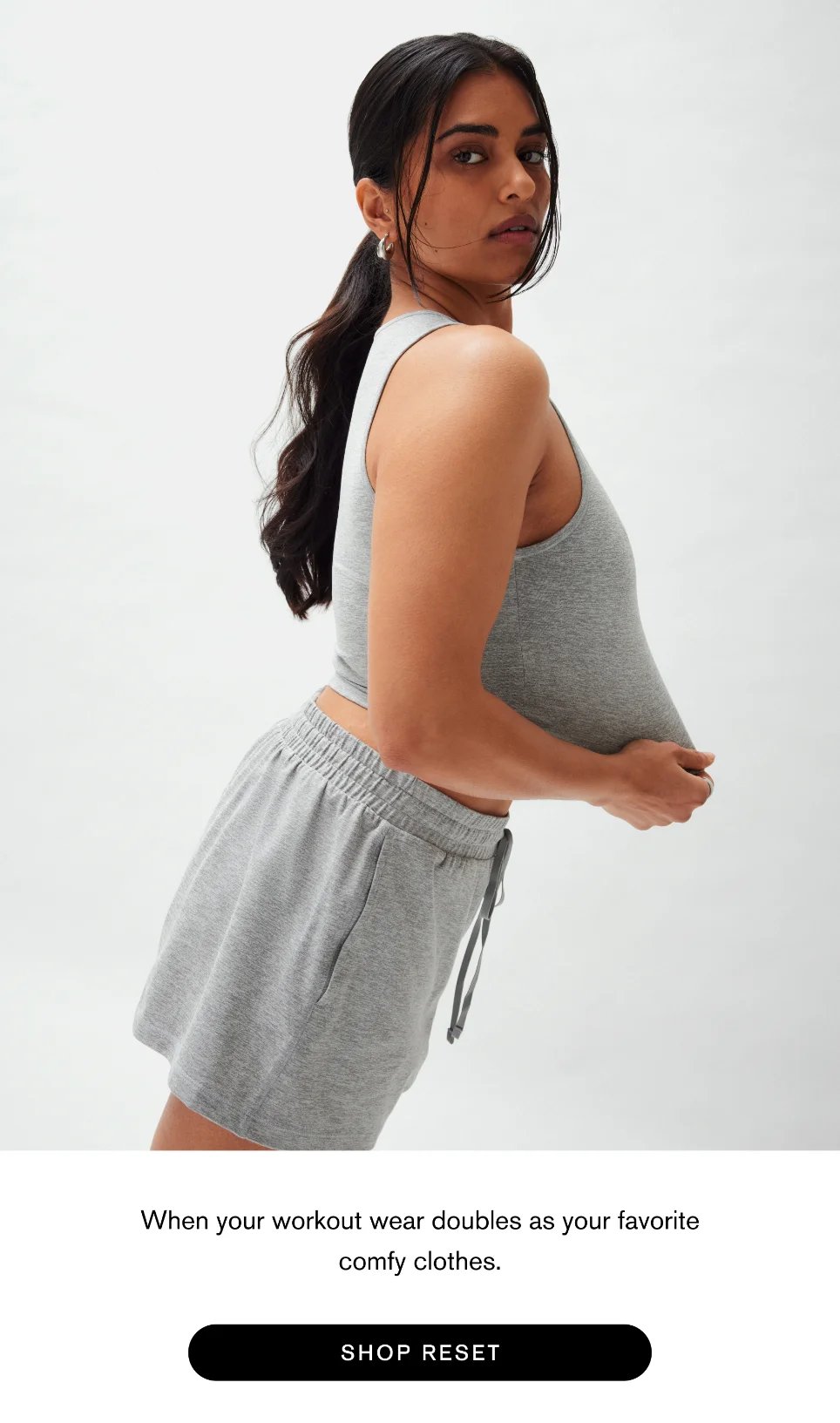When your workout wear doubles as your favorite comfy clothes. [SHOP RESET]
