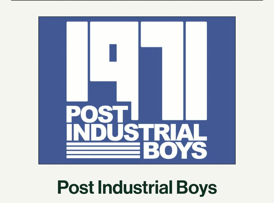 Post Industrial Boys
