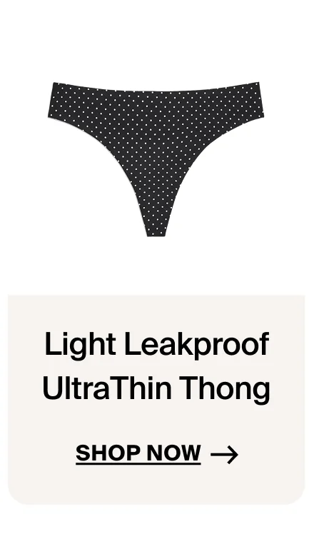 Light Leakproof UltraThin Thong -> Shop Now