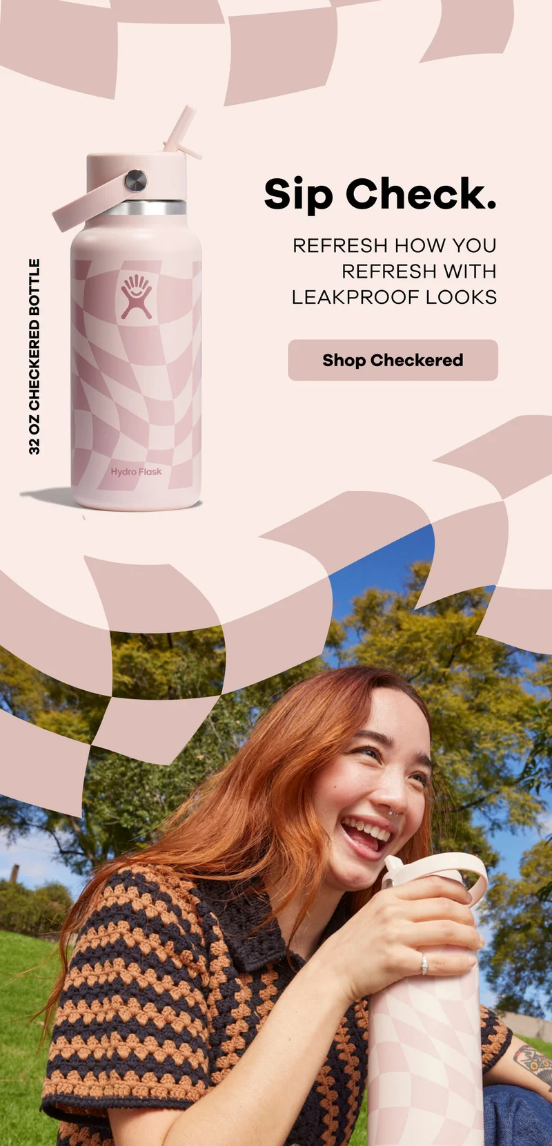 Sip Check. Refresh how you refresh with leakproof looks. | Shop Checkered