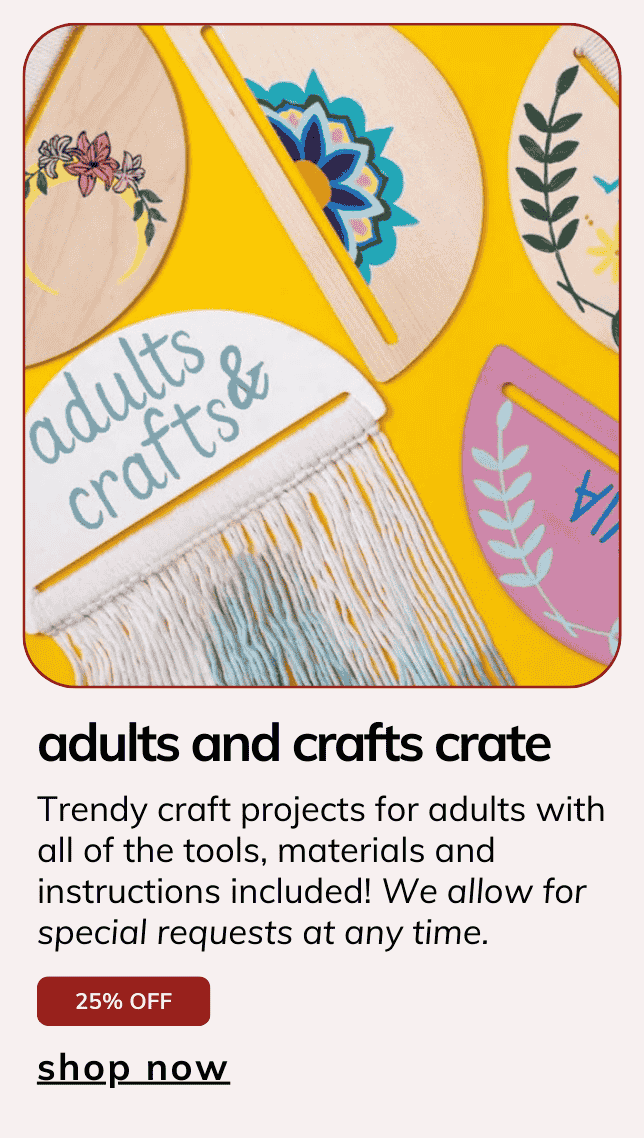 The Adults & Crafts Crate