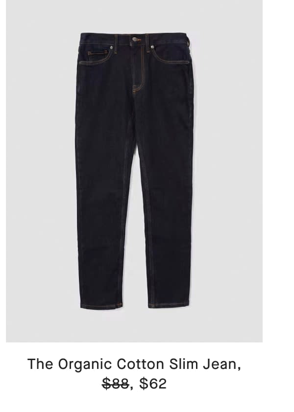 The Organic Cotton Slim Jean