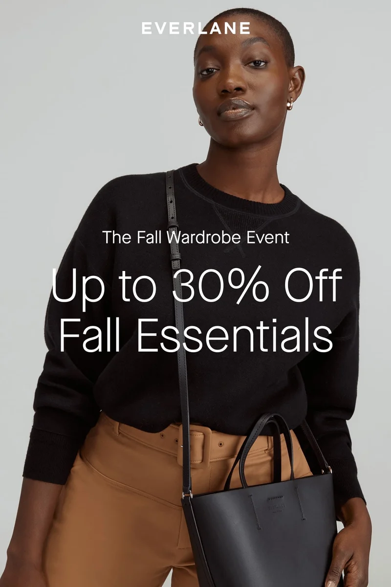 The Fall Wardrobe Event Up to 30% Off Fall Essentials