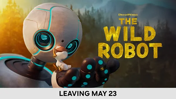 The Wild Robot - Leaving May 23