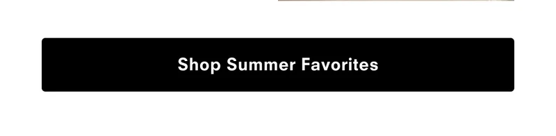 Shop Summer Favorites