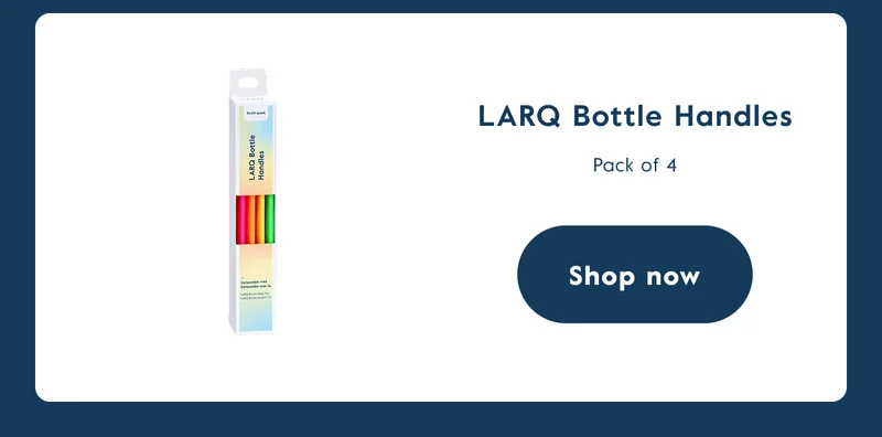 LARQ Bottle Handles - Shop now