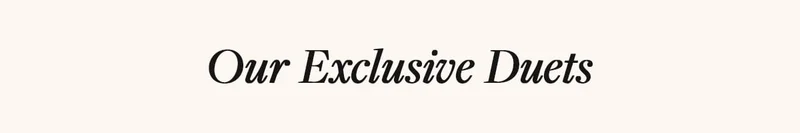 exclusive duet exclusive duet