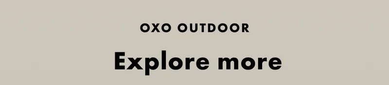 OXO Outdoor explore more