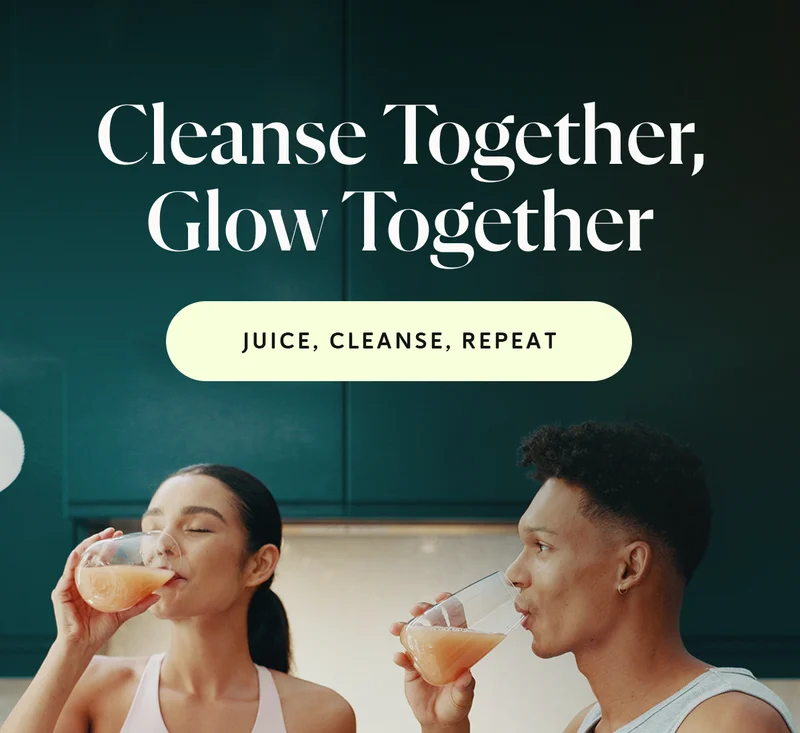 Cleanse Together, Glow Together [JUICE, CLEANSE, REPEAT]