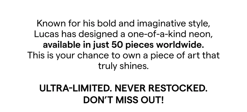 ULTRA-LIMITED. NEVER RESTOCKED. DON'T MISS OUT!
