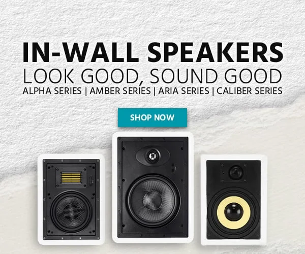 In-Wall Speakers : Look Good, Sound Good. Alpha Series, Amber Series, Aria Series, Caliber Series. Shop Now.