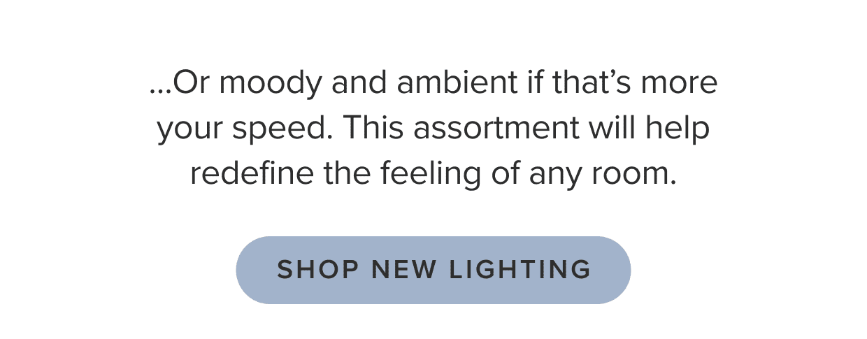 Shop new lighting.