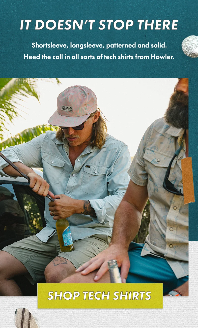 Shortsleeve, longsleeve, patterned and solid. Heed the call in all sorts of tech shirts from Howler.
